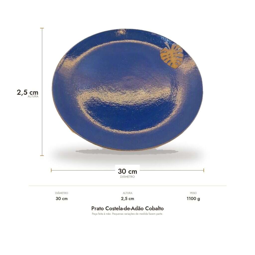 Medidas do Prato Costela-de-Adão Cobalto: 30 cm de diâmetro, 2,5 cm de altura e 1100 g