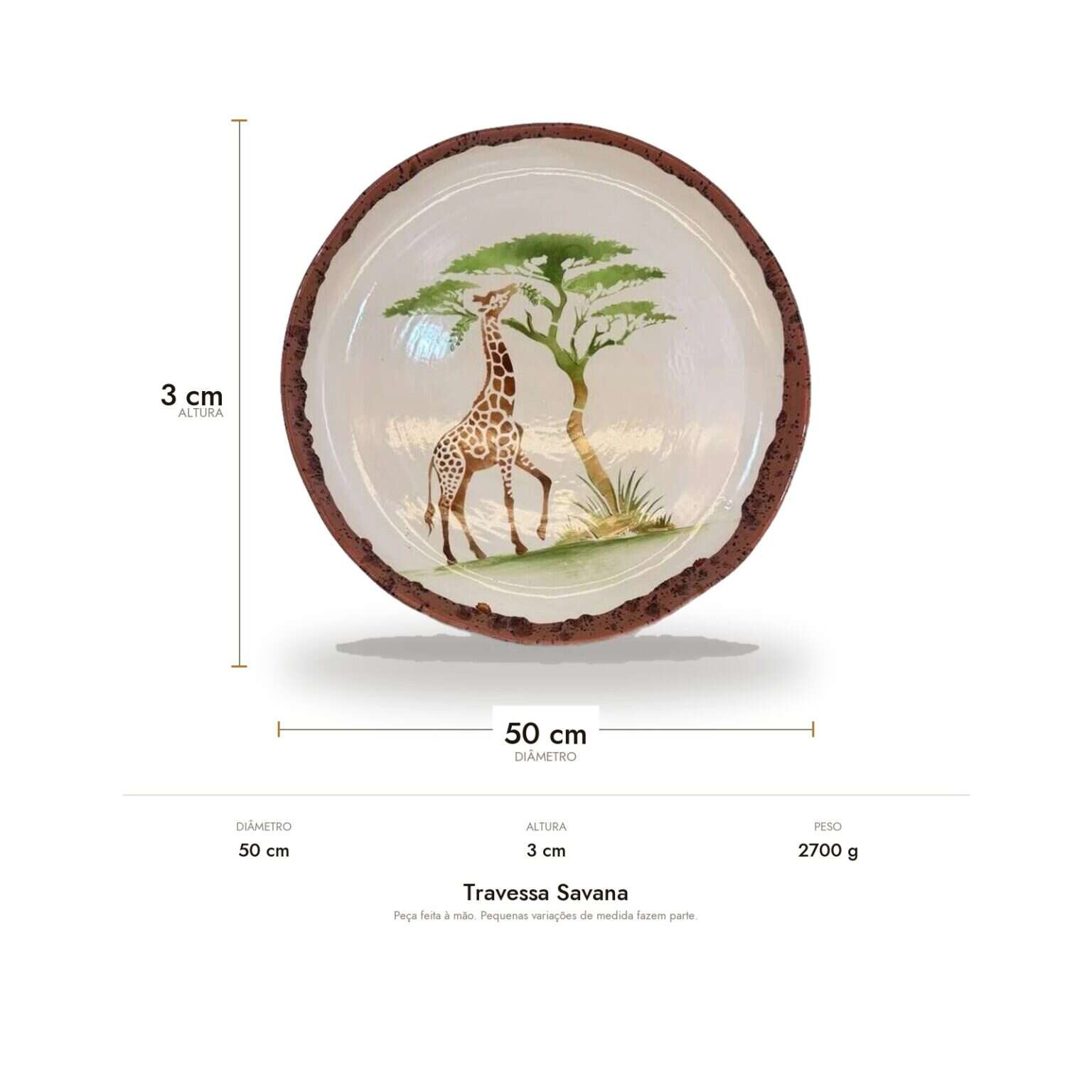 Medidas da Travessa Savana: 50 cm de diâmetro, 3 cm de altura e 2700 g